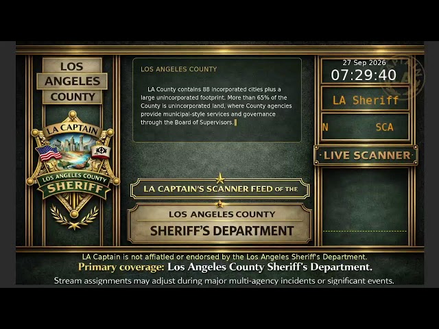 LA Sheriff - *Live* LASD Police Scanner - LA Captain - 26-Sep-2026 - S6