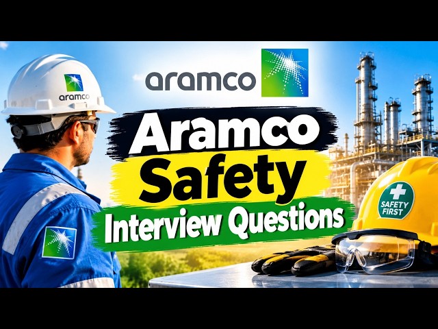 Aramco Safety Interview Questions and Training Guide