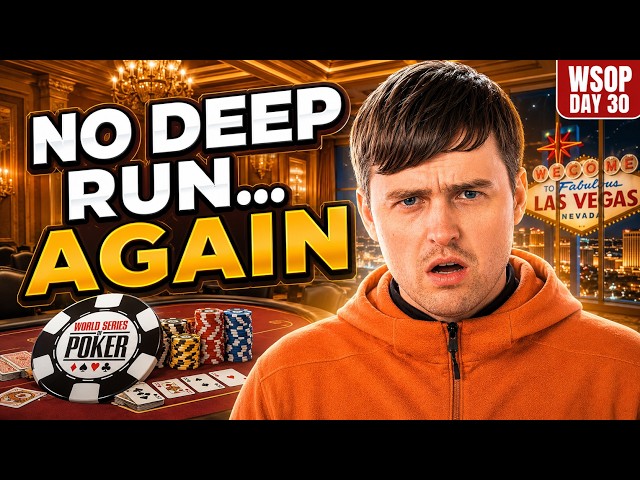WE BUSTED EVERYTHING AT WSOP | 2026 WSOP Day 30 | Martin Kabrhel Vlog
