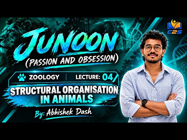 Structural Organisation in Animals Lecture :-04 | Complete Chapter | NEET 2027 | NCERT Explained |