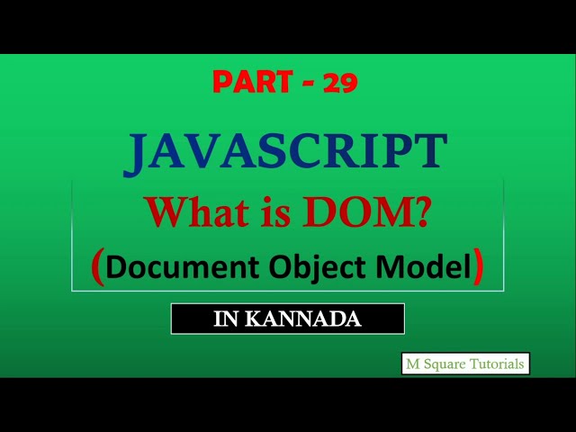 #29 | Introduction to DOM | JavaScript Tutorial for Beginners | in Kannada