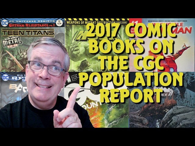 2017 Comic Books on the CGC Population Report
