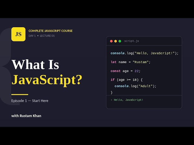 JS by Rustam Khan Lecture 1