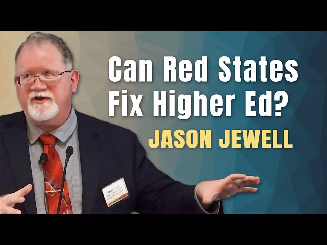 Current Trends in Higher Education and Red State Strategies | Jason Jewell