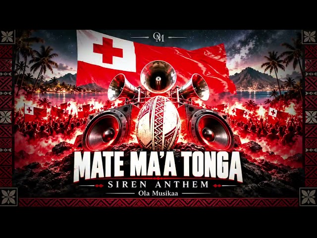 Ola Musikaa - Mate Ma'a Tonga (Siren Anthem)