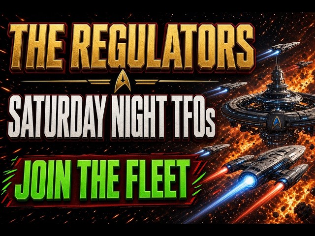 The Regulator Fleet – Saturday Night TFOs | Star Trek Online Live 261010
