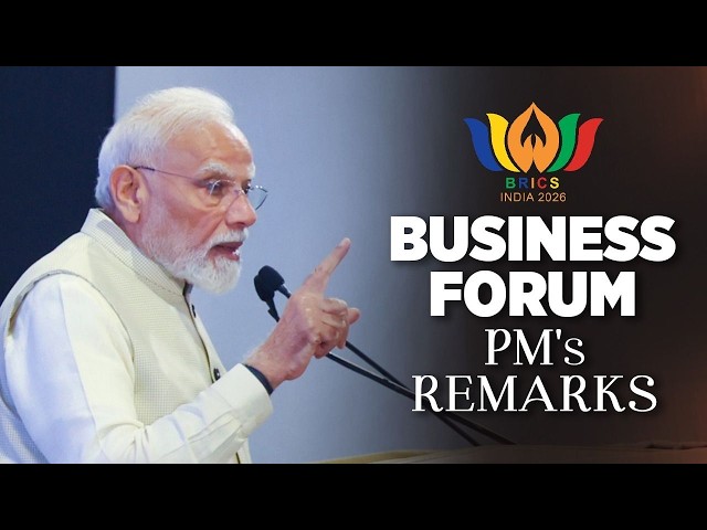 PM Modi's remarks during BRICS Business Forum at Bharat Mandapam