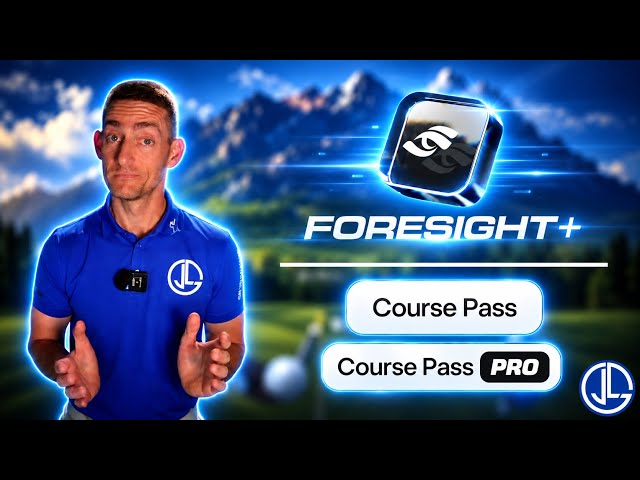 Foresight+ & Course Pass Explained – Everything You Need to Know!
