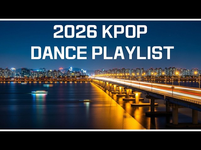 🔥 K-POP DANCE HITS 2026 | 30 New Tracks | Best Kpop Dance Playlist [No Ads]Description