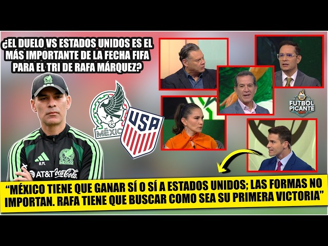 El Tri de RAFA MÁRQUEZ a EXÁMEN vs ESTADOS UNIDOS. Es un DUELO que NO PUEDE PERDER | Futbol Picante