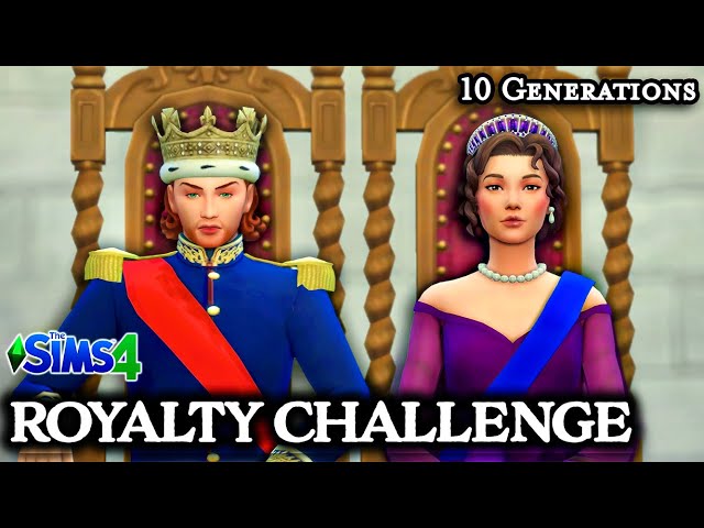 I Made a 10 Generation Royalty Challenge in The Sims 4