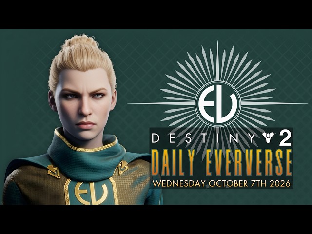 Destiny 2: New Daily Bright Dust & Silver Eververse Store: Wednesday October 7th 2026