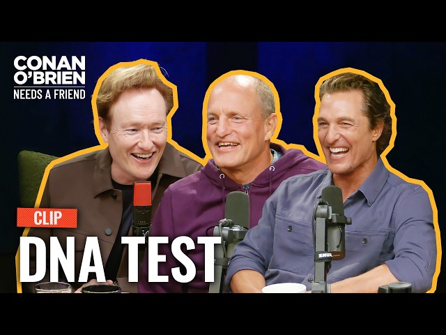 Woody Harrelson Is Fully Convinced He's Matthew McConaughey's Brother | Conan O'Brien Needs A Friend