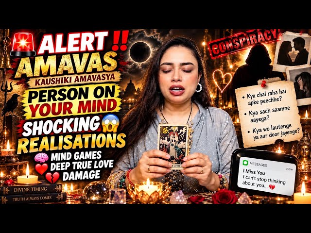 🌝🌑Kaushiki Amavasya 🌑❤️ALERT ⁉️Person On Your Mind SHOCKING • 😮 REALISATION • MIND GAMES • DEEP 🫥🆘🥰