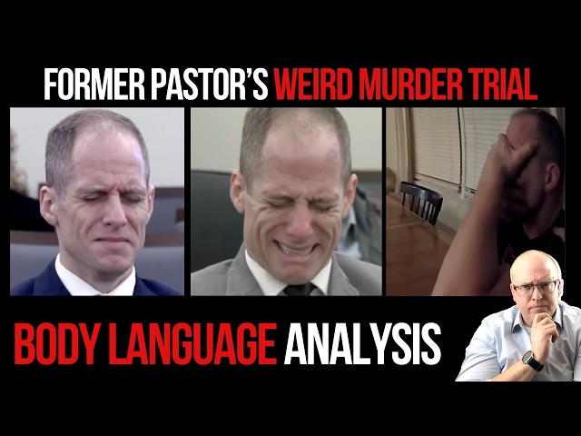 Former Pastor's STRANGE Behavior During Murder Trial: Body Language Analysis