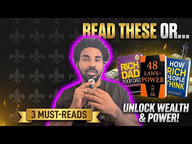 READ THESE 3 BOOKS OR STAY BROKE & POWERLESS!S2-EP10@superstar38 