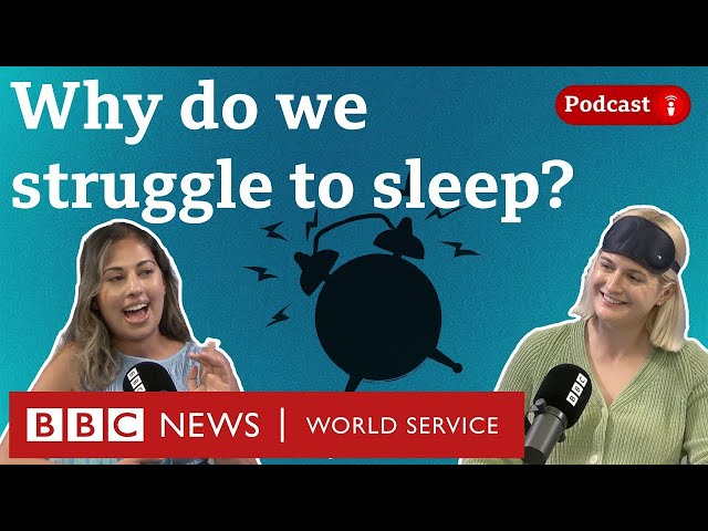 How to get your best night’s sleep - What in the World podcast, BBC World Service