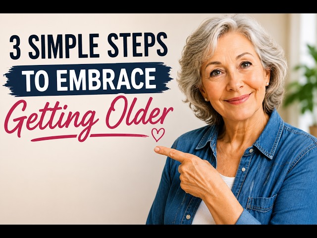 3 Easy Tips I Wish Someone Had Told Me About Aging The Truth About Getting Older Nobody Talks About