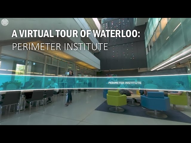 360° Virtual Tour of Perimeter Institute for Theoretical Physics