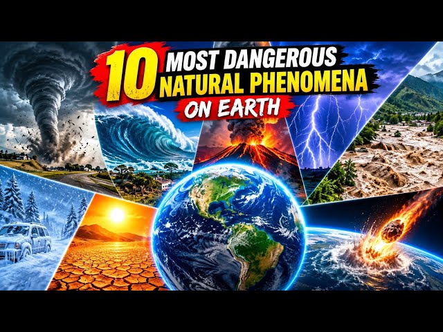 10 Most Dangerous Natural Phenomena on Earth 🌍😱