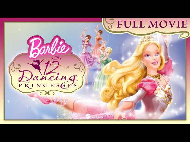 Barbie in The 12 Dancing Princesses 👑🩰🌟 | FULL MOVIE | Barbie