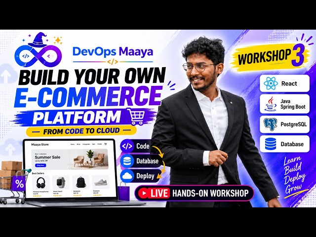 DevOps Maaya 🚀 | Workshop 3 🎯 | Build & Deploy Your Own E-Commerce Platform 🛒 | Sagar Kakkala