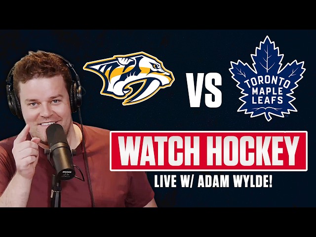 Maple Leafs vs Predators LIVE | w/ ADAM WYLDE
