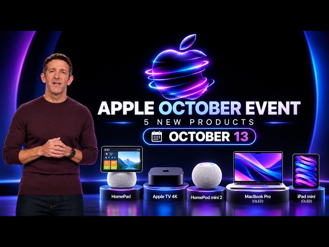 Apple’s Secret October Lineup Is Bigger Than Expected! 5 NEW Products Are Coming