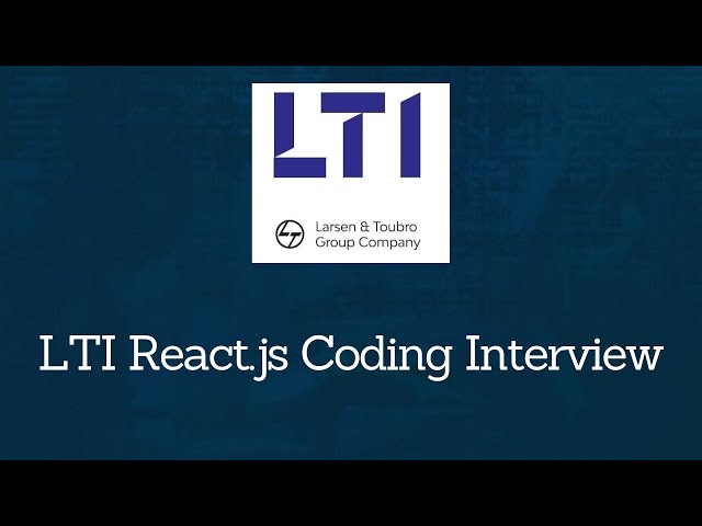 React Frontend Developer Interview at LTI — Full Real Interview