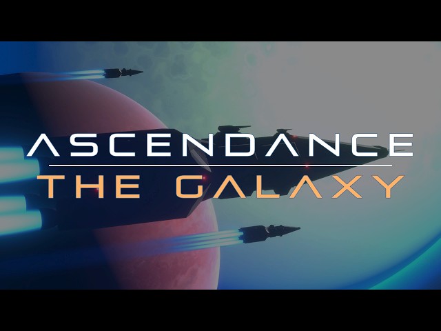 Ascendance Devlog 2 - Galaxy and Systems (with some combat)