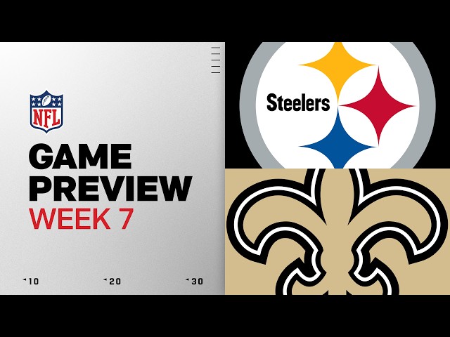 Pittsburgh Steelers vs New Orleans Saints | 2026 Week 7 Game Preview