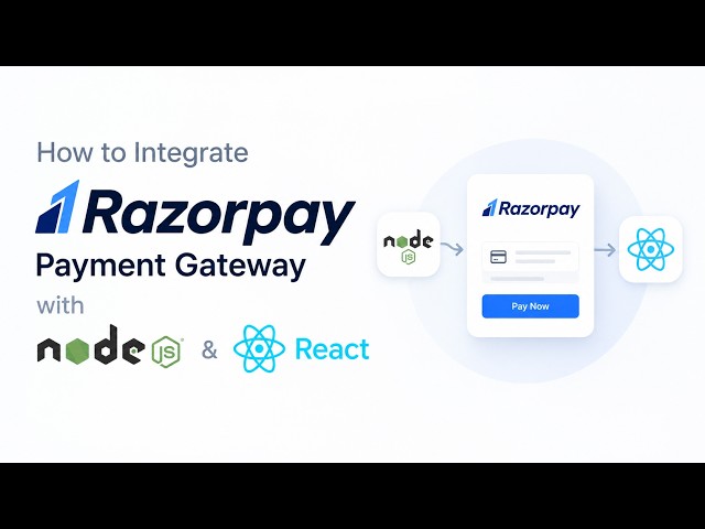 React + Node.js + Razorpay | Build a Full Payment Flow