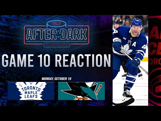 Toronto Maple Leafs vs San Jose Sharks Postgame Show ft. Dan Riccio | Game 10 | After Dark