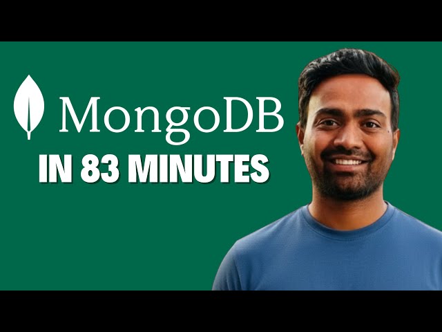 MongoDB Zero to Hero in 83 Minutes | Complete course with Realtime Projects