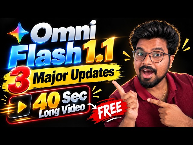 Google Omni Flash 1.1: 3 MAJOR Updates You Need to Know! 🤯 | 40 Sec Long Video FREE