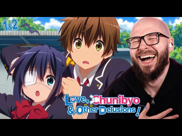 Love Chunibyo and Other Delusions Reaction, Chunibyo Episode 1-2 Reaction