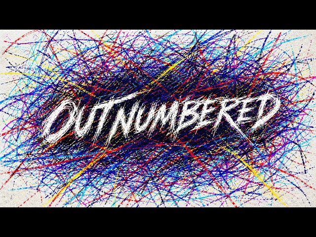 OUTNUMBERED