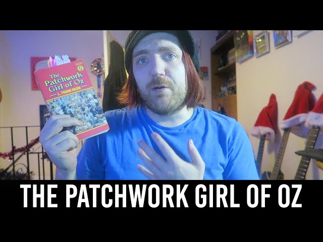 L. Frank Baum - The Patchwork Girl of Oz [REVIEW/DISCUSSION]