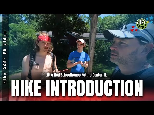 Little Red Schoolhouse Nature Center, IL - Hike Introduction (Hike 360° VR Video)