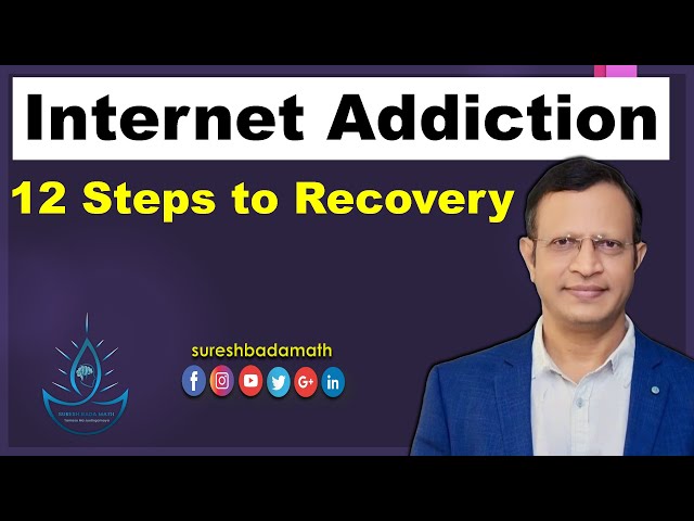 12 Steps for Internet Addiction Recovery [Modified and Adapted Alcoholics Anonymous Model]