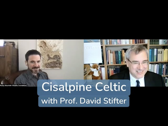 Cisalpine Celtic (with Dr. David Stifter)