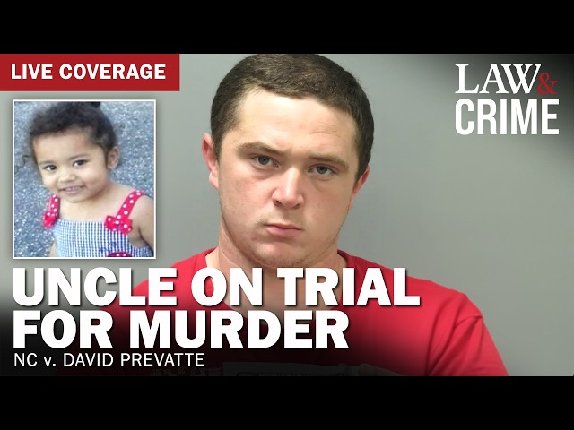 LIVE: Uncle On Trial For Murder — NC v. David Prevatte — Day 4