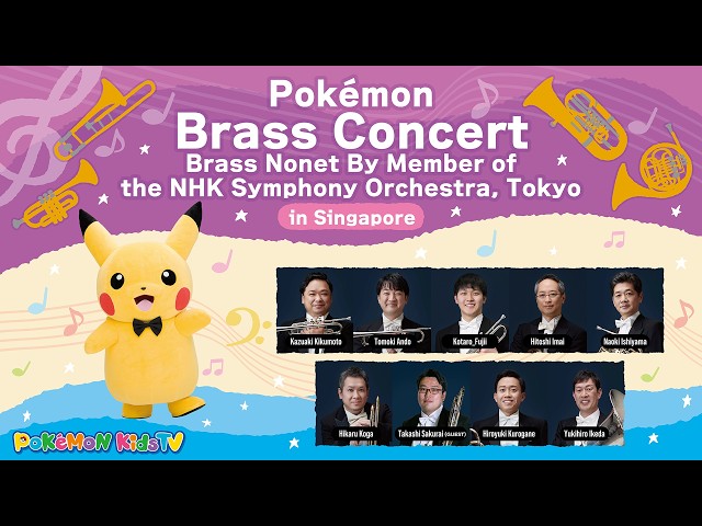 Pokémon Brass Concert in Singapore | Classical Music Medley | Kids Music | Pokémon Kids TV