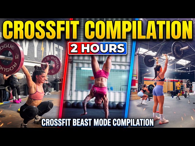 CrossFit Beast Mode Compilation | 2 HOURS | Best Competitive Workout Mix