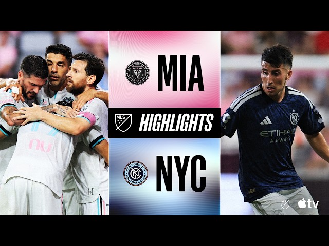 Inter Miami CF vs. New York City FC | Full Match Highlights | Miami Mayhem!