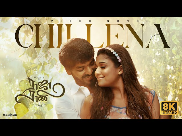 Chillena - 8K Video Song | Raja Rani | Aarya, Jai, Nayanthara, Nazriya Nazim | Atlee | GV Prakash