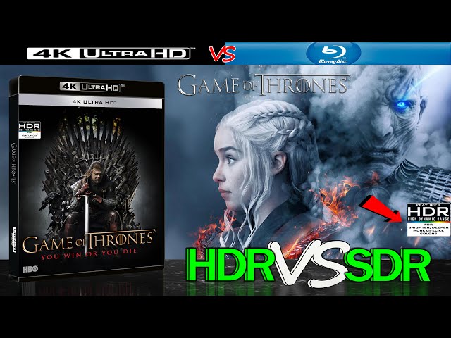 Game of Thrones 4K UHD HDR BD vs 1080p BD SDR 100nits REVIEW #GameofThrones  #WATCH_IN_HDR