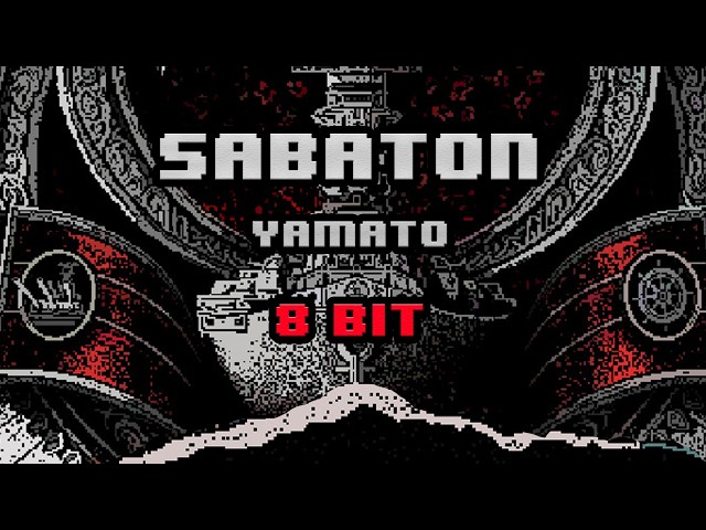 Sabaton - Yamato [8-bit]