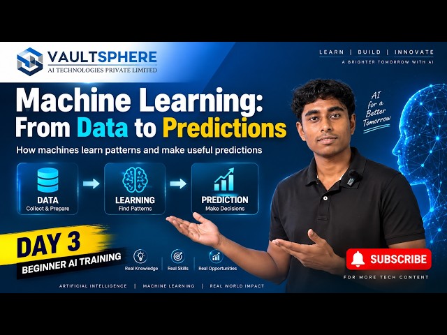 Machine Learning: From Data to Predictions | Beginner AI Training | Day 3 | VaultSphere AI