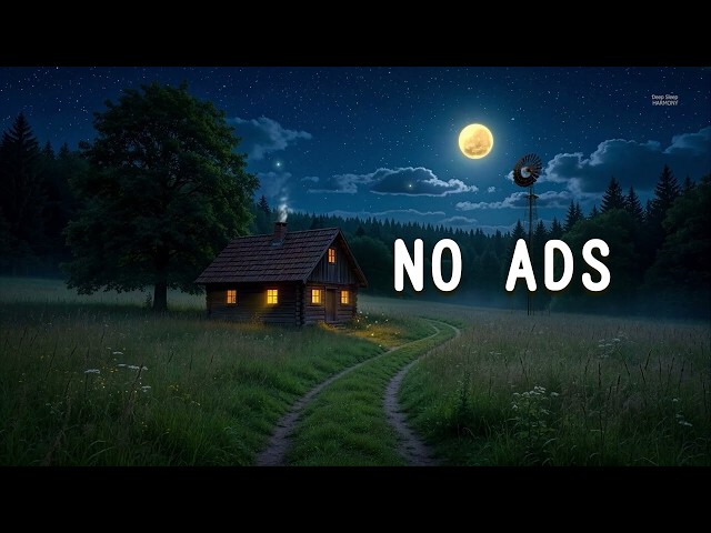 (No Ads, No Interruptions) Insomnia Relief Sleep Music - Calm Mind, Beat Anxiety & Fall Asleep Fast